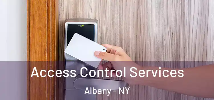  Access Control Services Albany - NY