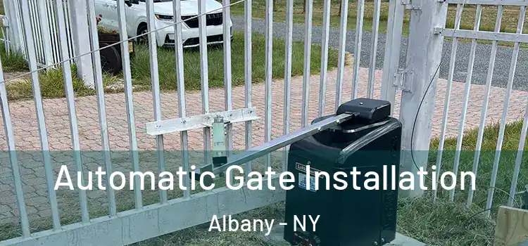  Automatic Gate Installation Albany - NY