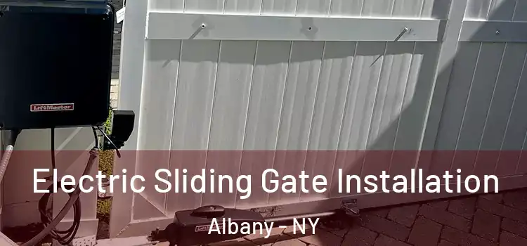 Electric Sliding Gate Installation Albany - NY