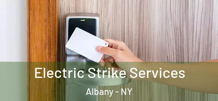  Electric Strike Services Albany - NY
