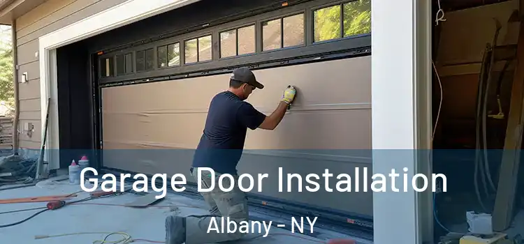  Garage Door Installation Albany - NY