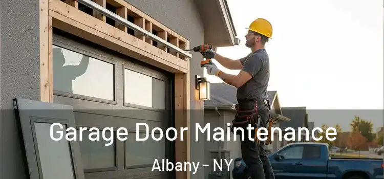  Garage Door Maintenance Albany - NY
