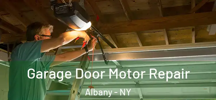  Garage Door Motor Repair Albany - NY