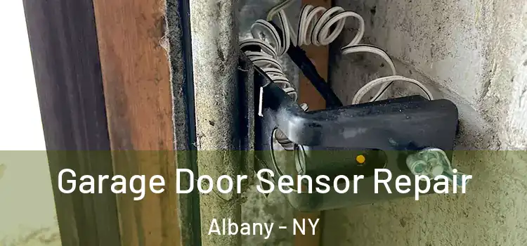 Garage Door Sensor Repair Albany - NY