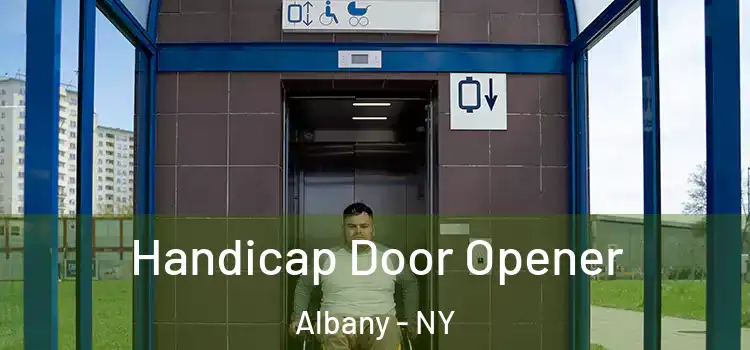  Handicap Door Opener Albany - NY