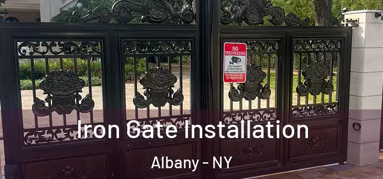  Iron Gate Installation Albany - NY