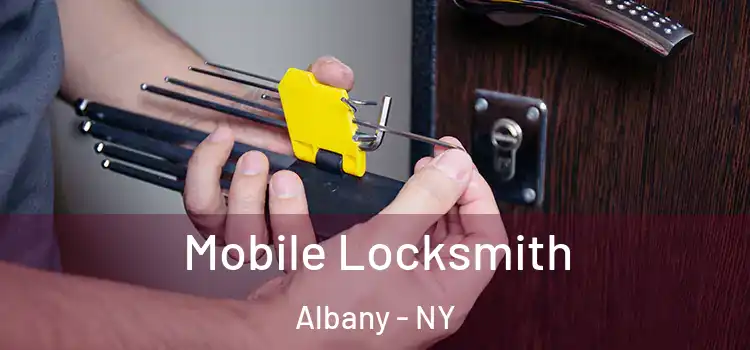  Mobile Locksmith Albany - NY