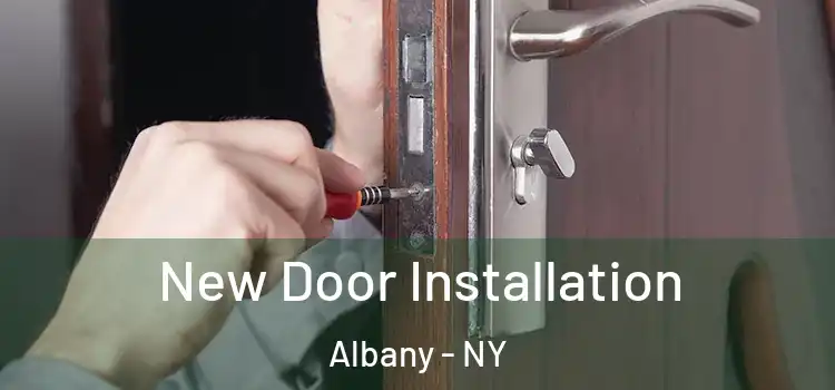  New Door Installation Albany - NY