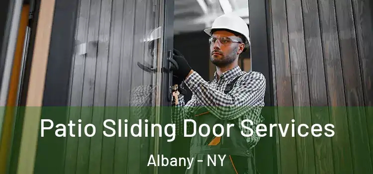  Patio Sliding Door Services Albany - NY
