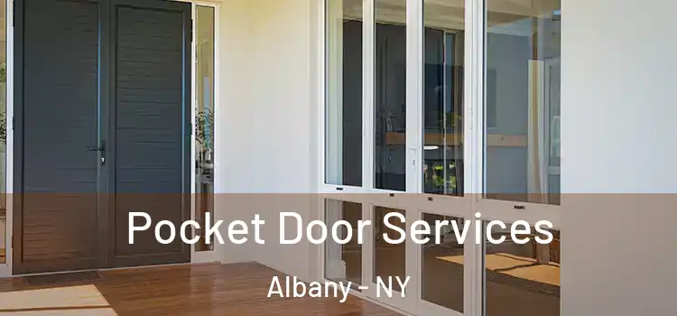  Pocket Door Services Albany - NY